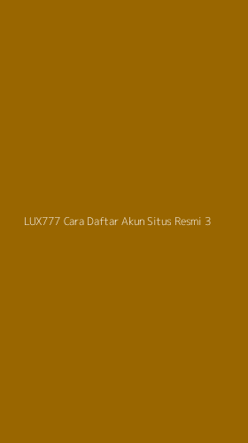 Tampilan Antarmuka Aplikasi Lux777 Cara Daftar Akun Situs Resmi - 3