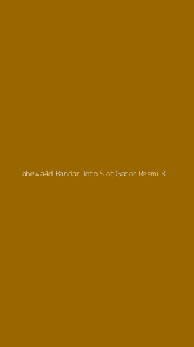 Tampilan Antarmuka Aplikasi Labewa4d Bandar Toto Slot Gacor Resmi - 3