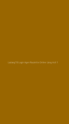 Tampilan Antarmuka Aplikasi Ladang78 Login Agen Roulette Online Uang Asli - 1