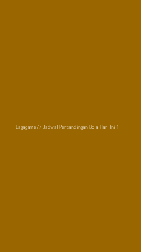 Tampilan Antarmuka Aplikasi Lagagame77 Jadwal Pertandingan Bola Hari Ini - 1