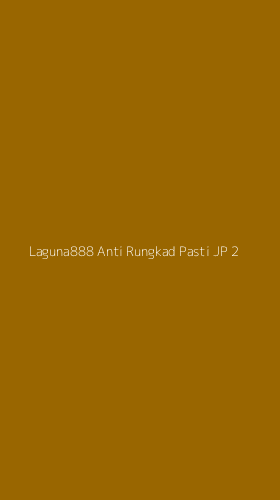 Tampilan Antarmuka Aplikasi Laguna888 Anti Rungkad Pasti Jp - 2