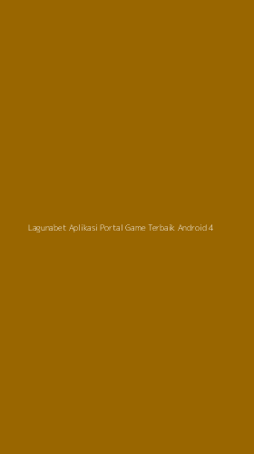 Tampilan Antarmuka Aplikasi Lagunabet Aplikasi Portal Game Terbaik Android - 4