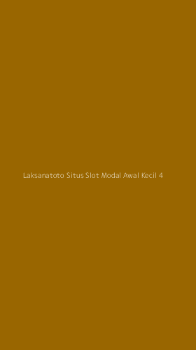Tampilan Antarmuka Aplikasi Laksanatoto Situs Slot Modal Awal Kecil - 4