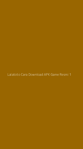 Tampilan Antarmuka Aplikasi Lalatoto Cara Download Apk Game Resmi - 1