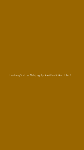 Tampilan Antarmuka Aplikasi Lambang Scatter Mahjong Aplikasi Pendidikan Lite - 2