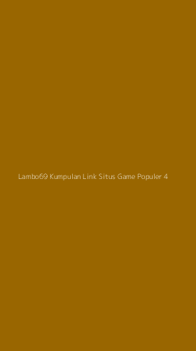 Tampilan Antarmuka Aplikasi Lambo69 Kumpulan Link Situs Game Populer - 4
