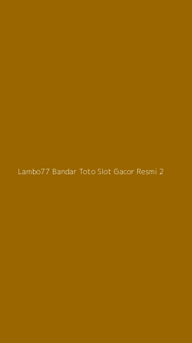 Tampilan Antarmuka Aplikasi Lambo77 Bandar Toto Slot Gacor Resmi - 2