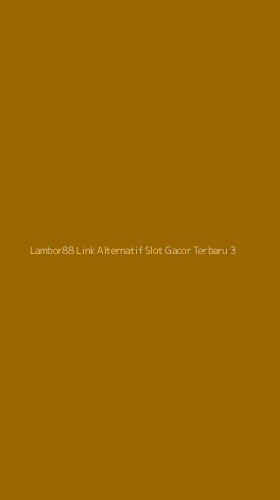 Tampilan Antarmuka Aplikasi Lambor88 Link Alternatif Slot Gacor Terbaru - 3