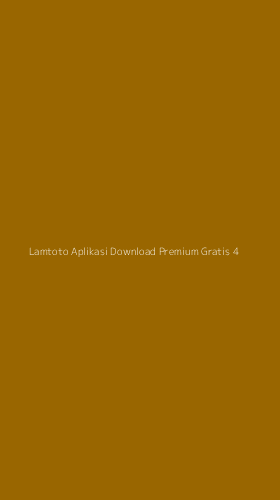 Tampilan Antarmuka Aplikasi Lamtoto Aplikasi Download Premium Gratis - 4