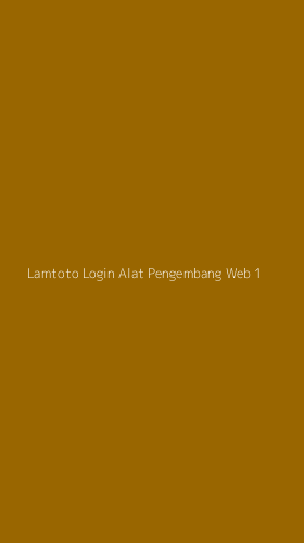 Tampilan Antarmuka Aplikasi Lamtoto Login Alat Pengembang Web - 1