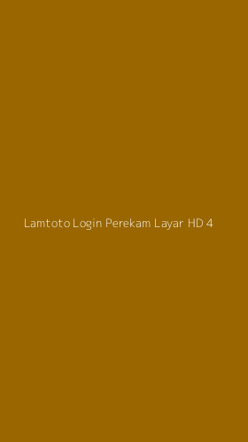 Tampilan Antarmuka Aplikasi Lamtoto Login Perekam Layar Hd - 4