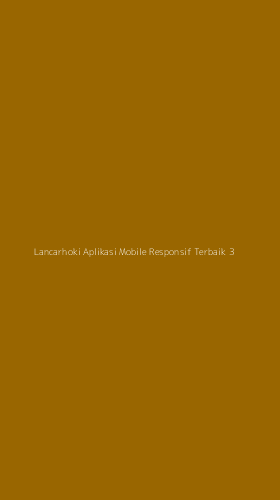 Tampilan Antarmuka Aplikasi Lancarhoki Aplikasi Mobile Responsif Terbaik - 3