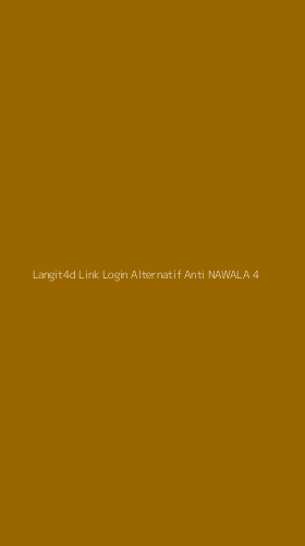 Tampilan Antarmuka Aplikasi Langit4d Link Login Alternatif Anti Nawala - 4