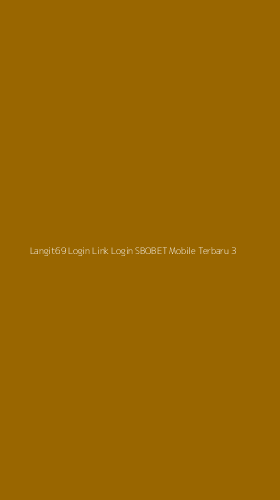 Tampilan Antarmuka Aplikasi Langit69 Login Link Login Sbobet Mobile Terbaru - 3