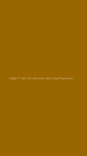 Tampilan Antarmuka Aplikasi Langit77 Slot Cara Recovery Akun Lupa Password - 3