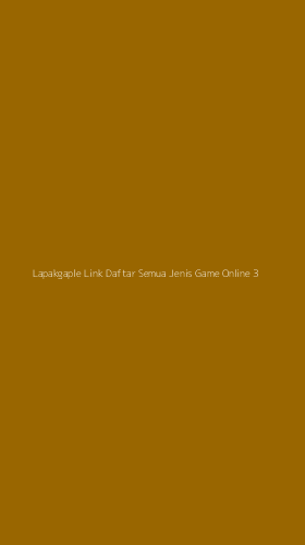 Tampilan Antarmuka Aplikasi Lapakgaple Link Daftar Semua Jenis Game Online - 3