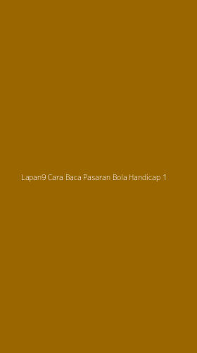 Tampilan Antarmuka Aplikasi Lapan9 Cara Baca Pasaran Bola Handicap - 1