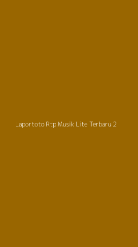 Tampilan Antarmuka Aplikasi Laportoto Rtp Musik Lite Terbaru - 2