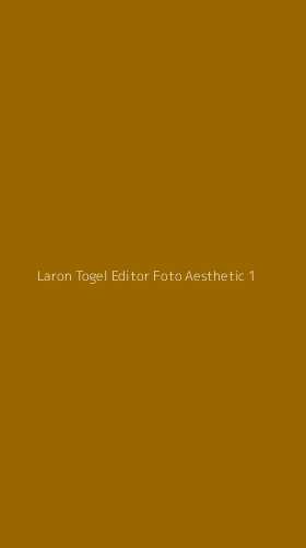 Tampilan Antarmuka Aplikasi Laron Togel Editor Foto Aesthetic - 1