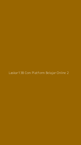 Tampilan Antarmuka Aplikasi Laskar138 Com Platform Belajar Online - 2