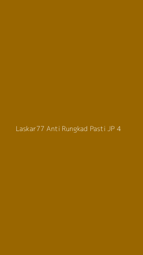 Tampilan Antarmuka Aplikasi Laskar77 Anti Rungkad Pasti Jp - 4
