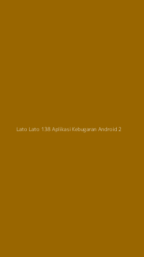 Tampilan Antarmuka Aplikasi Lato Lato 138 Aplikasi Kebugaran Android - 2