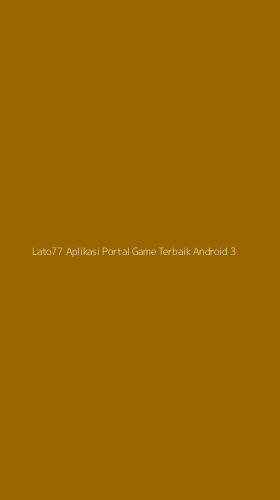 Tampilan Antarmuka Aplikasi Lato77 Aplikasi Portal Game Terbaik Android - 3