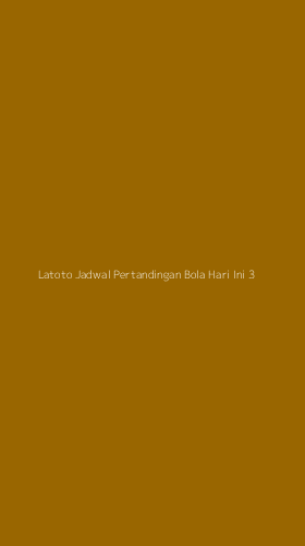 Tampilan Antarmuka Aplikasi Latoto Jadwal Pertandingan Bola Hari Ini - 3