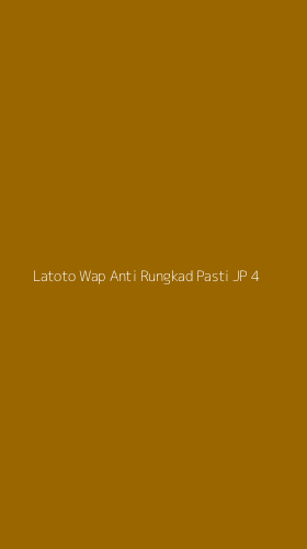 Tampilan Antarmuka Aplikasi Latoto Wap Anti Rungkad Pasti Jp - 4