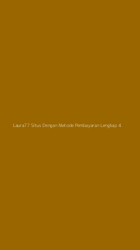 Tampilan Antarmuka Aplikasi Laura77 Situs Dengan Metode Pembayaran Lengkap - 4