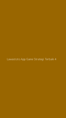 Tampilan Antarmuka Aplikasi Lawastoto App Game Strategi Terbaik - 4