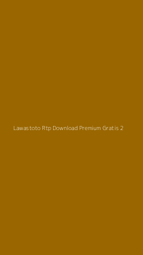 Tampilan Antarmuka Aplikasi Lawastoto Rtp Download Premium Gratis - 2