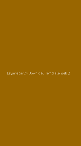 Tampilan Antarmuka Aplikasi Layarlebar24 Download Template Web - 2