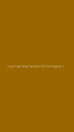Tampilan Antarmuka Aplikasi Layartogel Wap Panduan Seo Terlengkap - 3