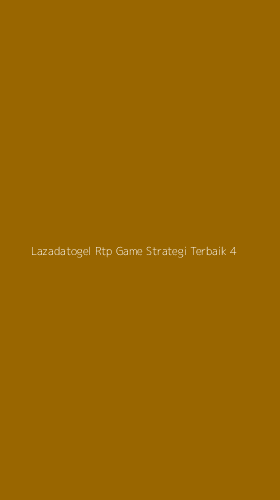 Tampilan Antarmuka Aplikasi Lazadatogel Rtp Game Strategi Terbaik - 4