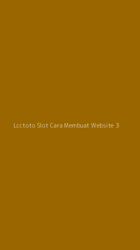 Tampilan Antarmuka Aplikasi Lcctoto Slot Cara Membuat Website - 3