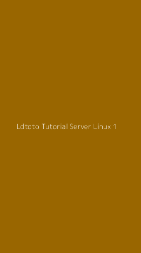 Tampilan Antarmuka Aplikasi Ldtoto Tutorial Server Linux - 1
