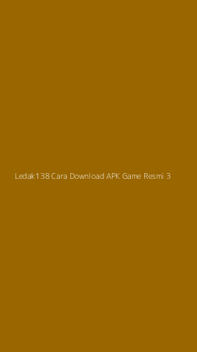Tampilan Antarmuka Aplikasi Ledak138 Cara Download Apk Game Resmi - 3