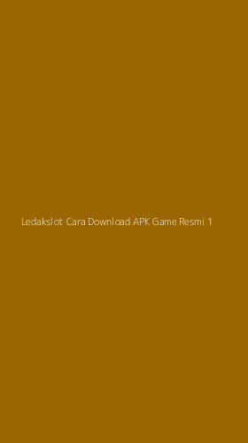 Tampilan Antarmuka Aplikasi Ledakslot Cara Download Apk Game Resmi - 1
