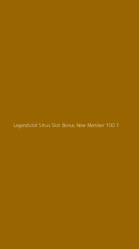 Tampilan Antarmuka Aplikasi Legendslot Situs Slot Bonus New Member 100 - 1
