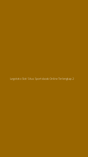 Tampilan Antarmuka Aplikasi Legototo Slot Situs Sportsbook Online Terlengkap - 2