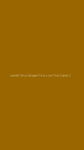Tampilan Antarmuka Aplikasi Lele4d Situs Dengan Fitur Live Chat Cepat - 2