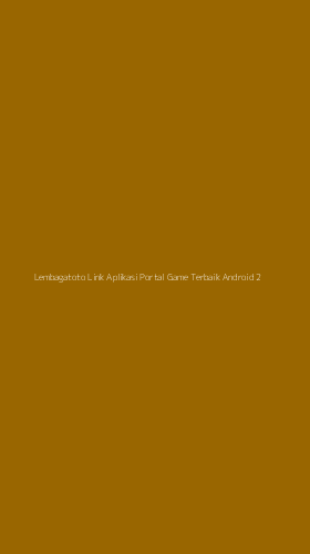 Tampilan Antarmuka Aplikasi Lembagatoto Link Aplikasi Portal Game Terbaik Android - 2