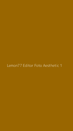 Tampilan Antarmuka Aplikasi Lemon77 Editor Foto Aesthetic - 1