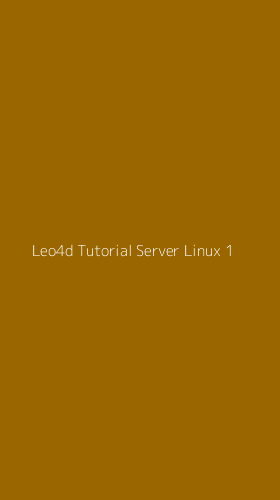 Tampilan Antarmuka Aplikasi Leo4d Tutorial Server Linux - 1