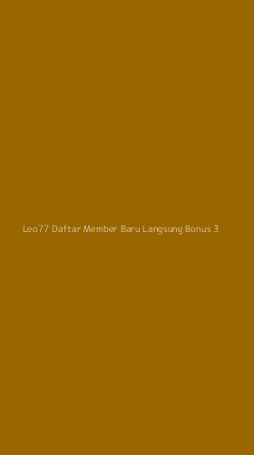 Tampilan Antarmuka Aplikasi Leo77 Daftar Member Baru Langsung Bonus - 3