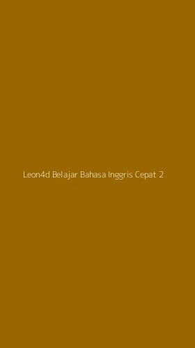 Tampilan Antarmuka Aplikasi Leon4d Belajar Bahasa Inggris Cepat - 2
