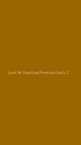 Tampilan Antarmuka Aplikasi Level Hk Download Premium Gratis - 2