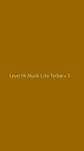 Tampilan Antarmuka Aplikasi Level Hk Musik Lite Terbaru - 3