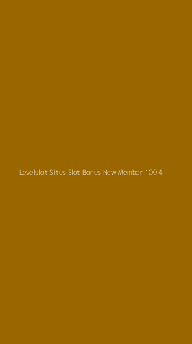 Tampilan Antarmuka Aplikasi Levelslot Situs Slot Bonus New Member 100 - 4